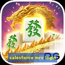 salesforce mrv login